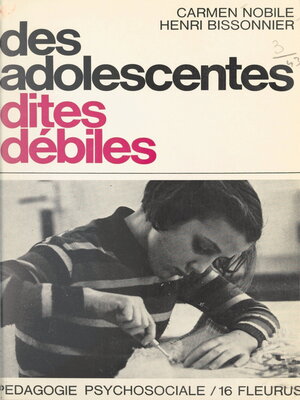 cover image of Des adolescentes dites "débiles"